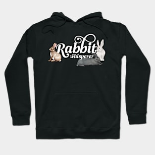 Rabbit Whisperer Pet Bunny Rabbit Hoodie